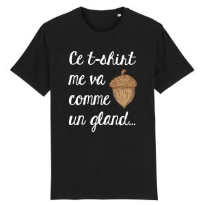 T-Shirt Homme Ce tee-shirt me va comme un gland 3 T Shirt Homme Ce tee shirt me va comme un gland 7465 4