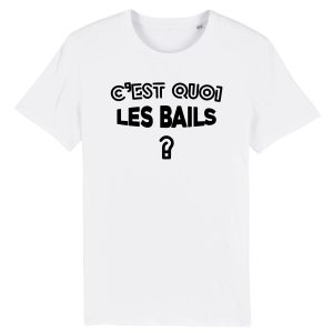 T-Shirt Homme C’est quoi les bails T-Shirt Homme C’est quoi les bails