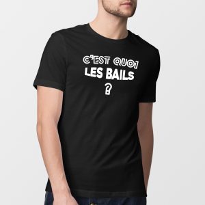 T Shirt Homme Cest quoi les bails 6135 3