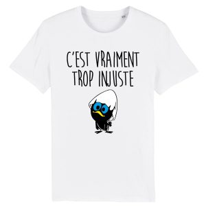 T-Shirt Homme C’est vraiment trop injuste T-Shirt Homme C’est vraiment trop injuste