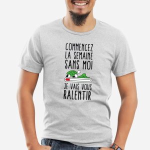 T-Shirt Homme Commencez la semaine sans moi 4 T Shirt Homme Commencez la semaine sans moi 7234 5