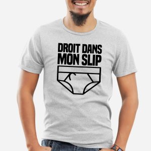 T Shirt Homme Droit dans mon slip 8829 5
