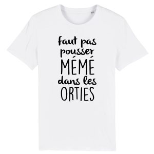 T-Shirt Homme Faut pas pousser meme T-Shirt Homme Faut pas pousser meme
