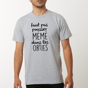 T Shirt Homme Faut pas pousser mm 1867 5