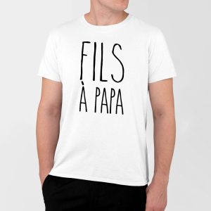 T-Shirt Homme Fils a papa T-Shirt Homme Fils a papa