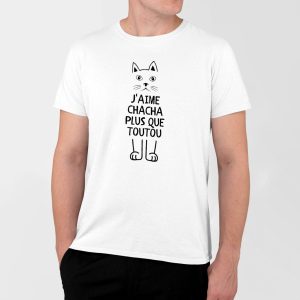 T-Shirt Homme J’aime chacha plus que toutou T-Shirt Homme J’aime chacha plus que toutou