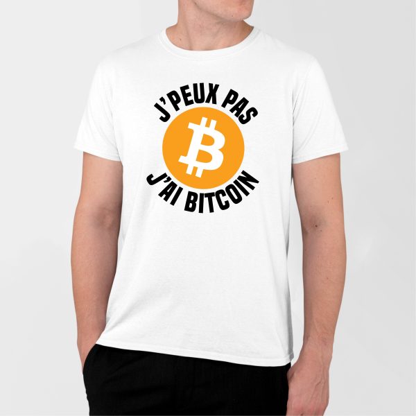 T-Shirt Homme J’peux pas j’ai Bitcoin