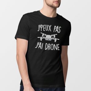 T-Shirt Homme J’peux pas j’ai drone