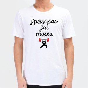 T-Shirt Homme J’peux pas j’ai muscu