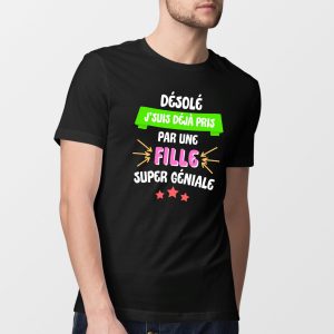 T-Shirt Homme J’suis deja pris pas une fille super geniale