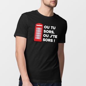 T-Shirt Homme Ou tu sors, ou j’te sors
