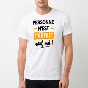 T-Shirt Homme Personne n’est parfait T-Shirt Homme Personne n’est parfait