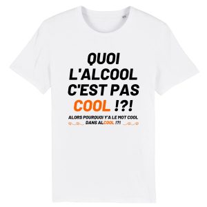T-Shirt Homme Quoi l'alcool c'est pas cool 1 T Shirt Homme Quoi lalcool cest pas cool 2656 2