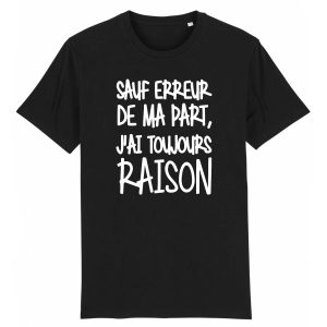 T-Shirt Homme Sauf erreur j’ai raison