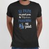 T-Shirt Homme Si papa ne peut pas pas le reparer