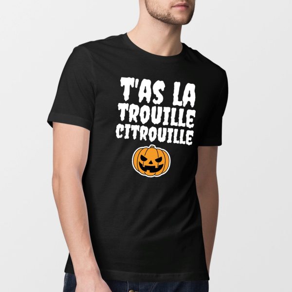 T-Shirt Homme T’as la trouille citrouille