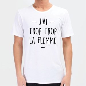T-Shirt Homme Trop la flemme T-Shirt Homme Trop la flemme