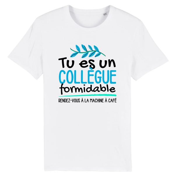 T-Shirt Homme Tu es un coll�gue formidable