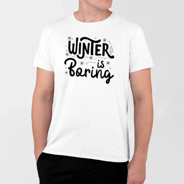 T-Shirt Homme Winter is boring