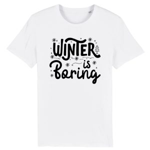 T-Shirt Homme Winter is boring