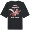 T-Shirt Oversize Not ready for love – Imprime dos