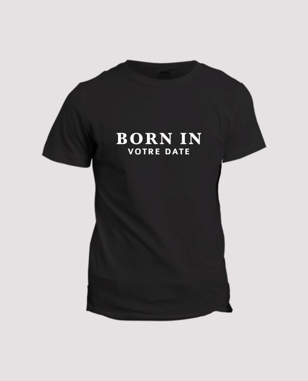 T-shirt Born in