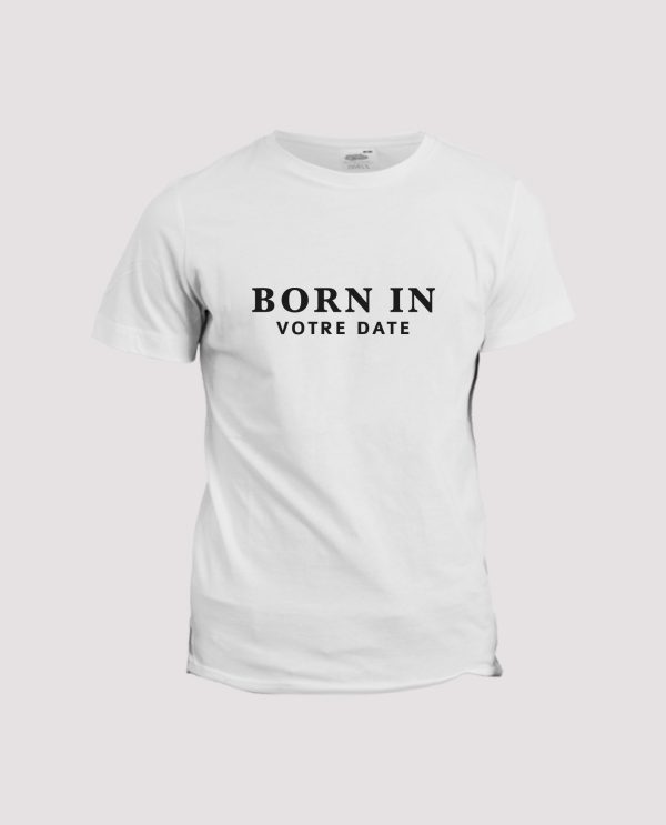 T-shirt Born in