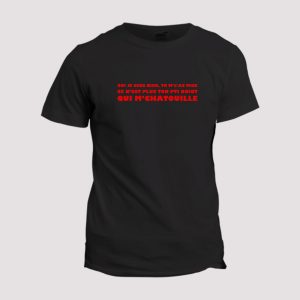 T-shirt Ce n’est plus ton pti doigt qui m’chatouille T-shirt Ce n’est plus ton pti doigt qui m’chatouille