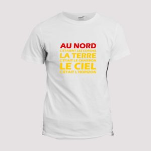 T-shirt Chant supporter  Lens, Au nord c’etaient les corons T-shirt Chant supporter  Lens, Au nord c’etaient les corons