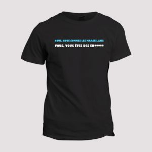 T-shirt Chant supporter  Marseille, nous nous sommes les marseillais T-shirt Chant supporter  Marseille, nous nous sommes les marseillais