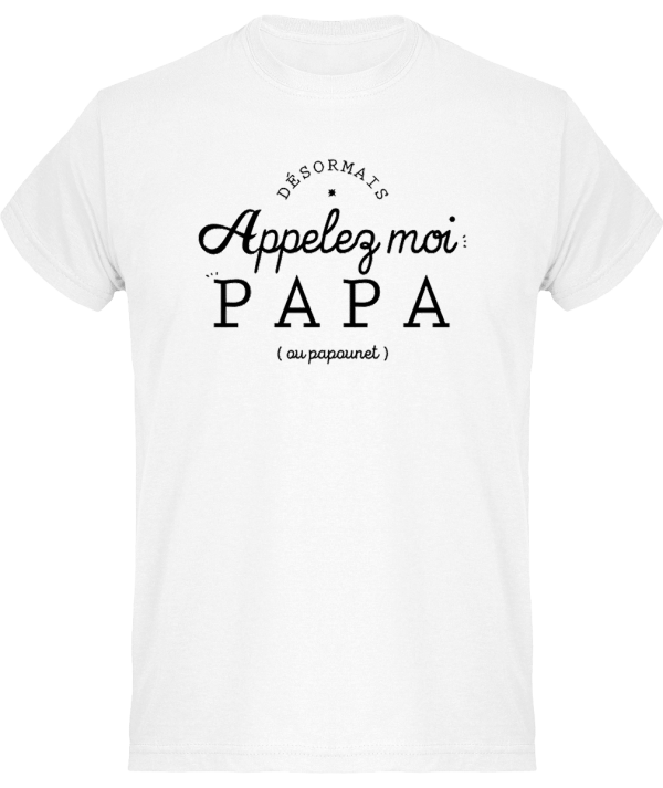 T-shirt Desormais appelez-moi Papa