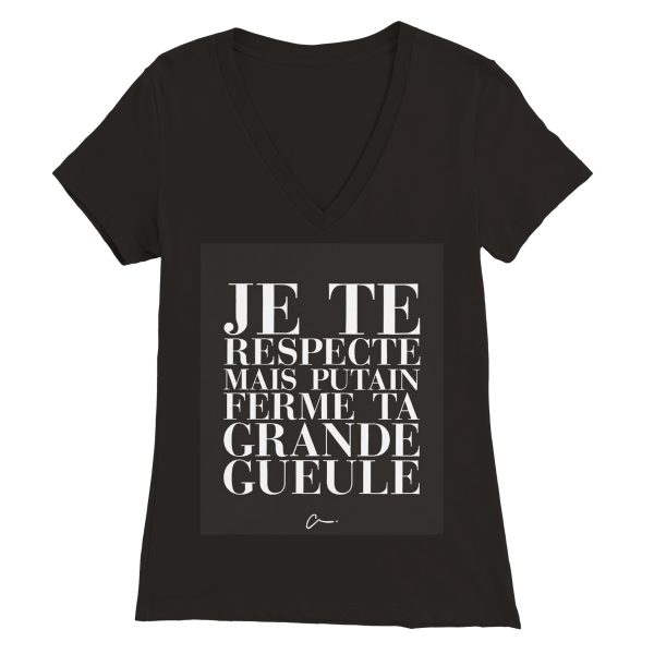 T-shirt Ferme ta grande gueule