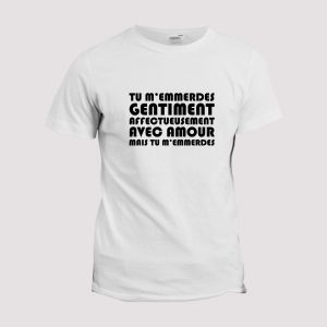 T-shirt Humour Jean Gabin, Tu m'emmerdes 1 T shirt Humour Jean Gabin Tu memmerdes 2