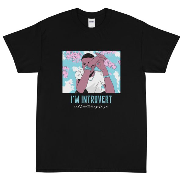 T-shirt I’m Introvert and I won’t Change for you