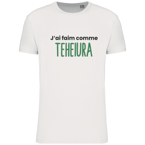 T-shirt J’ai faim comme Teheirua