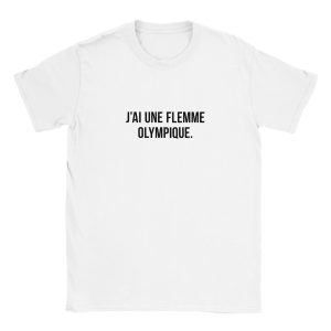 T-shirt J’ai une flemme olympique