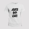 T-shirt Just do Eat