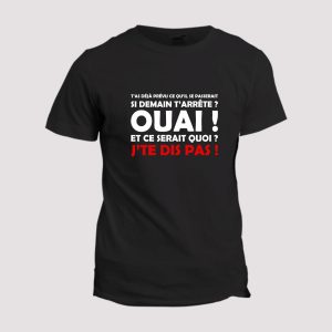 T-shirt Koba la d  tu as deja prevu ce qu’il se passerait si tu arrete T-shirt Koba la d  tu as deja prevu ce qu’il se passerait si tu arrete
