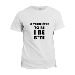 T-shirt La conjugaison du verbe etre T-shirt La conjugaison du verbe etre