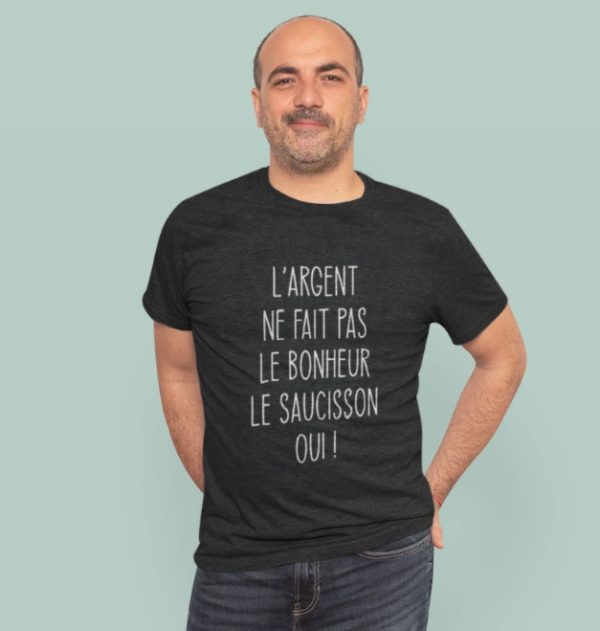 T-shirt L’argent ne fait pas le bonheur le saucisson oui