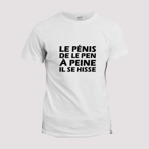 T-shirt Le penis de Le Pen 1 T shirt Le pnis de Le Pen 2