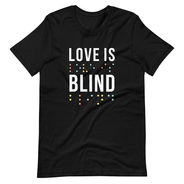 T-shirt Love is blind unisexe