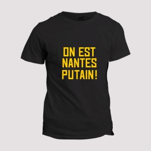 T-shirt On est Nantes Putain ! T-shirt On est Nantes Putain !