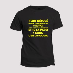 T-shirt  Quand tu payes une 8.6 8 euros T-shirt  Quand tu payes une 8.6 8 euros