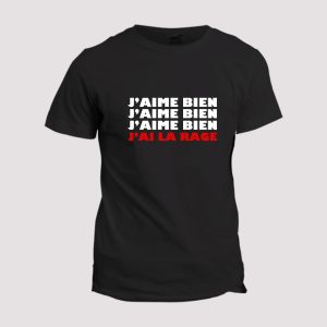 T-shirt Ritchie et Golozer  J’aime bien j’ai la rage T-shirt Ritchie et Golozer  J’aime bien j’ai la rage