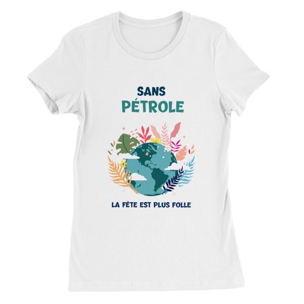 T-shirt Sans petrole la fete est plus folle