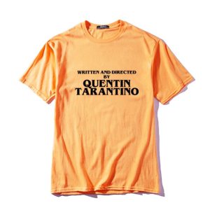 T-shirt Tarantino Written and directed by Quentin Tarantino T-shirt Tarantino Written and directed by Quentin Tarantino