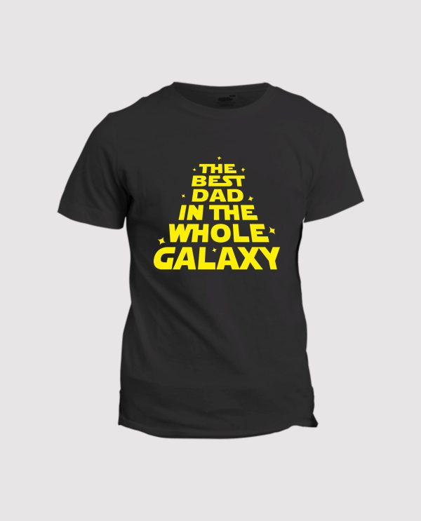 T-shirt The best Dad in the whole galaxy