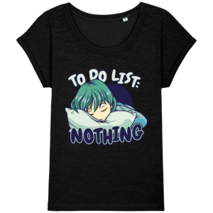 T-shirt To do List Nothing T-shirt To do List Nothing