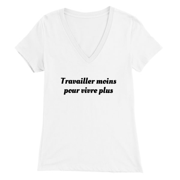 T-shirt Travailler moins pour vivre plus